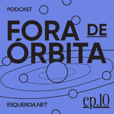 Fora de Órbita episódio dez