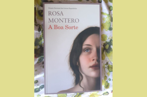 “A Boa Sorte”, Rosa Montero, 2020